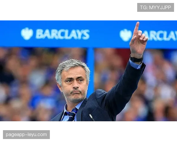 穆里尼奥战术革新奏效,切尔西焕发新生迎强势蜕变 穆里尼奥战术革新奏效,切尔西焕发新生迎强势蜕变