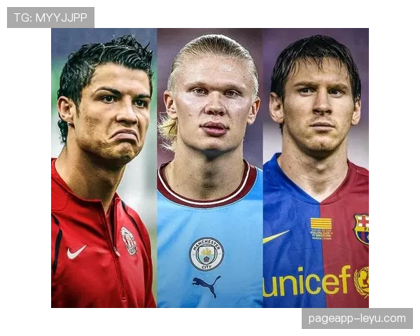 哈兰德 vs 梅西:数据统治力差距解析 哈兰德 vs 梅西:数据统治力差距解析